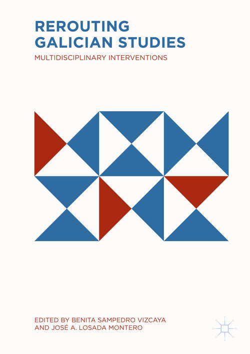 Book cover of Rerouting Galician Studies: Multidisciplinary Interventions (PDF)