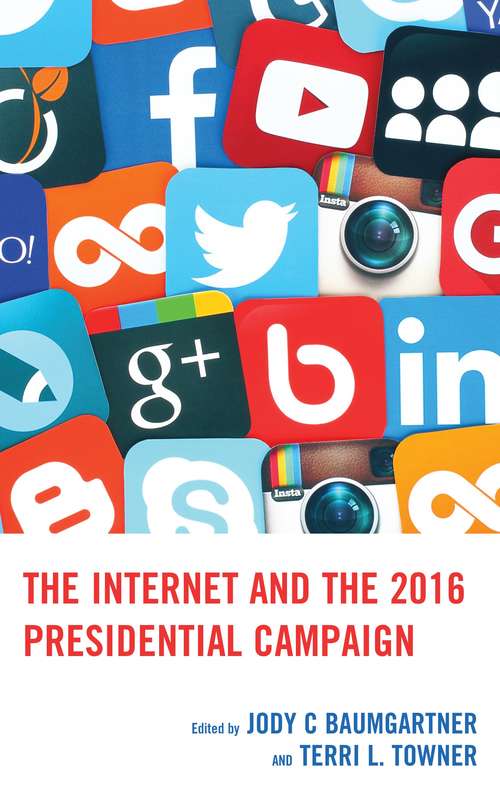 Book cover of The Internet And The 2016 Presidential Campaign (PDF)