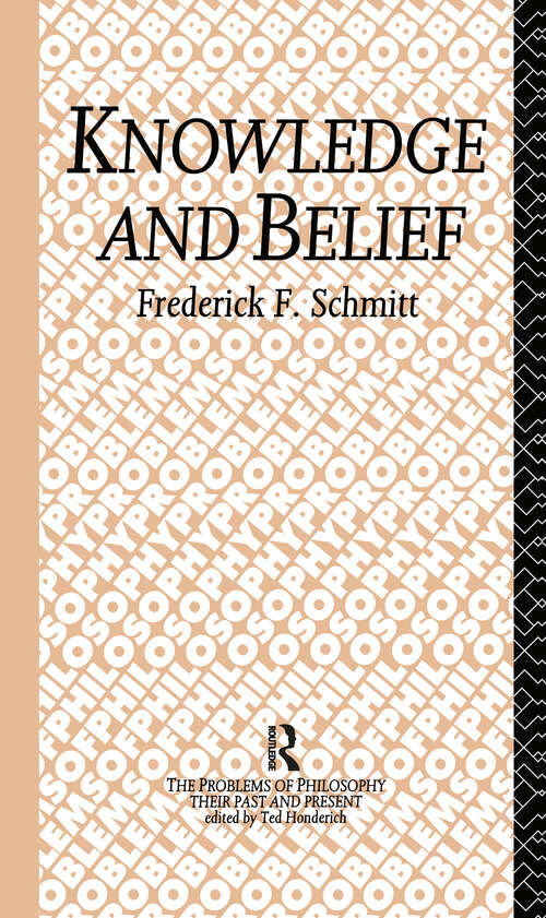 Book cover of Knowledge and Belief (Problems of Philosophy)