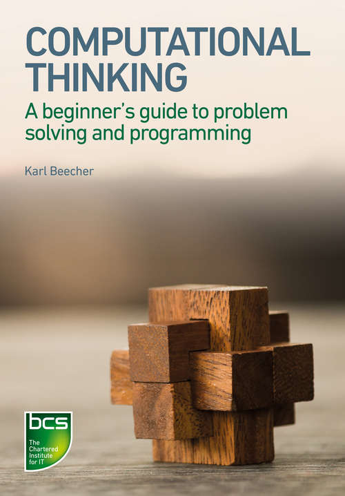 Book cover of Computational Thinking: A beginner's guide to problem-solving and programming