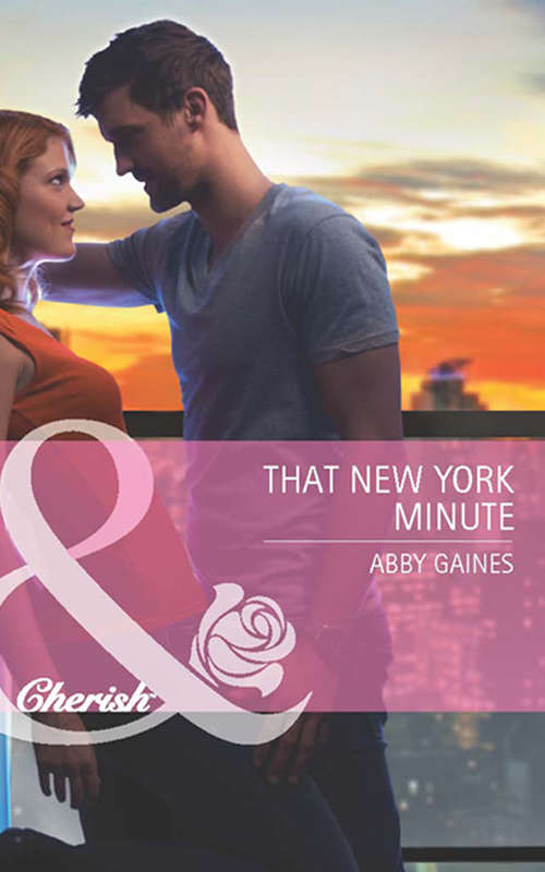 Book cover of That New York Minute (ePub First edition) (Mills And Boon Cherish Ser.)
