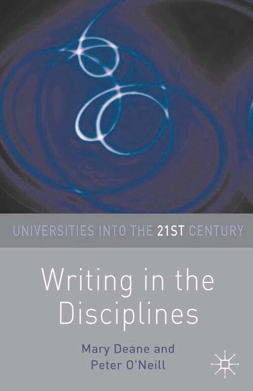 Book cover of Writing in the Disciplines (2011) (Universities into the 21st Century)