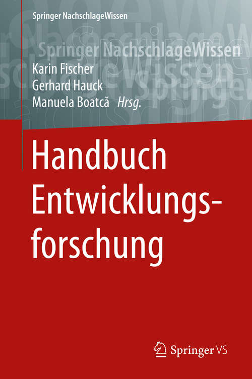 Book cover of Handbuch Entwicklungsforschung (1. Aufl. 2016) (Springer NachschlageWissen)