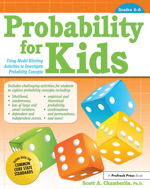 Book cover of Probability for Kids: Using Model-Eliciting Activities to Investigate Probability Concepts (Grades 4-6)