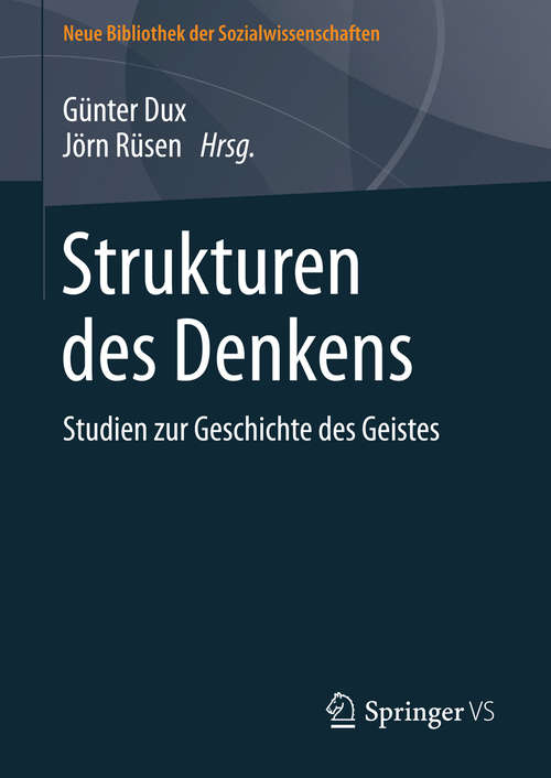 Book cover of Strukturen des Denkens: Studien zur Geschichte des Geistes (2014) (Neue Bibliothek der Sozialwissenschaften)