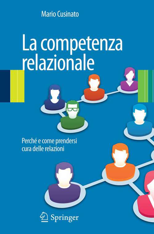 Book cover of La competenza relazionale: Perché e come prendersi cura delle relazioni (2013)