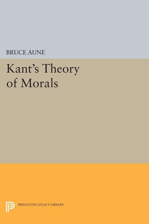 Book cover of Kant's Theory of Morals