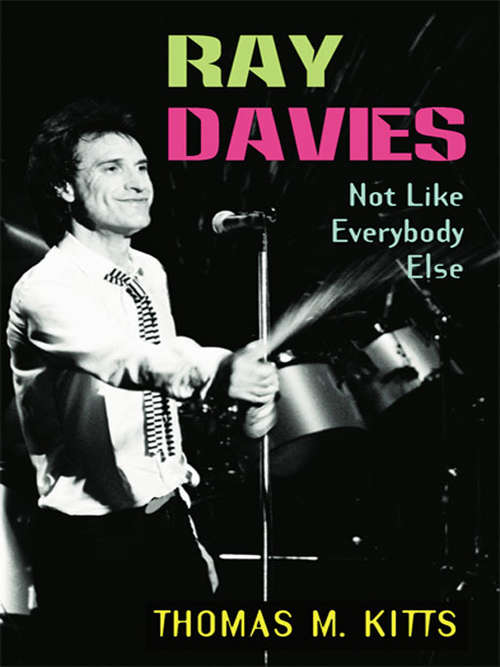 Book cover of Ray Davies: Not Like Everybody Else