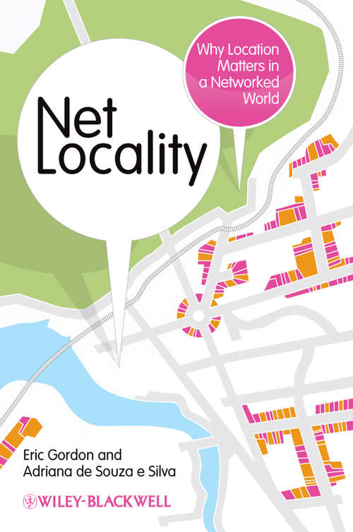 Book cover of Net Locality: Why Location Matters in a Networked World