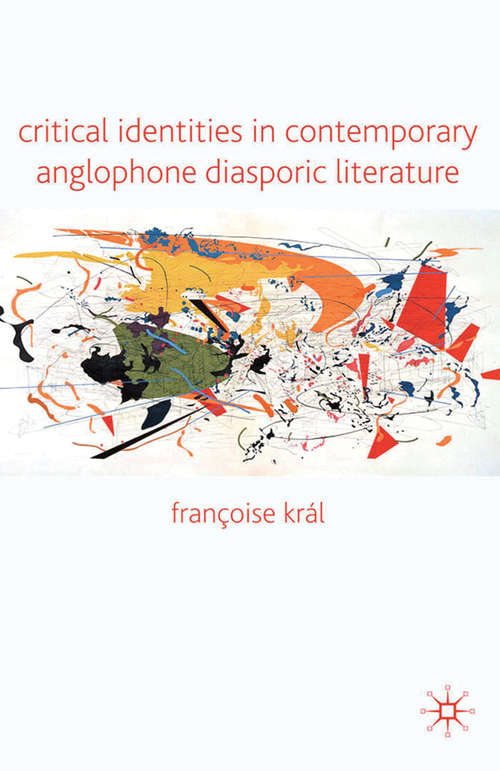 Book cover of Critical Identities in Contemporary Anglophone Diasporic Literature (2009)