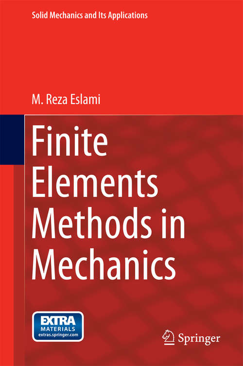 Book cover of Finite Elements Methods in Mechanics (2014) (Solid Mechanics and Its Applications #216)