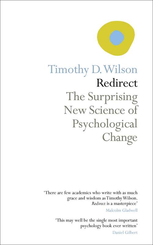 Book cover of Redirect: The Surprising New Science of Psychological Change