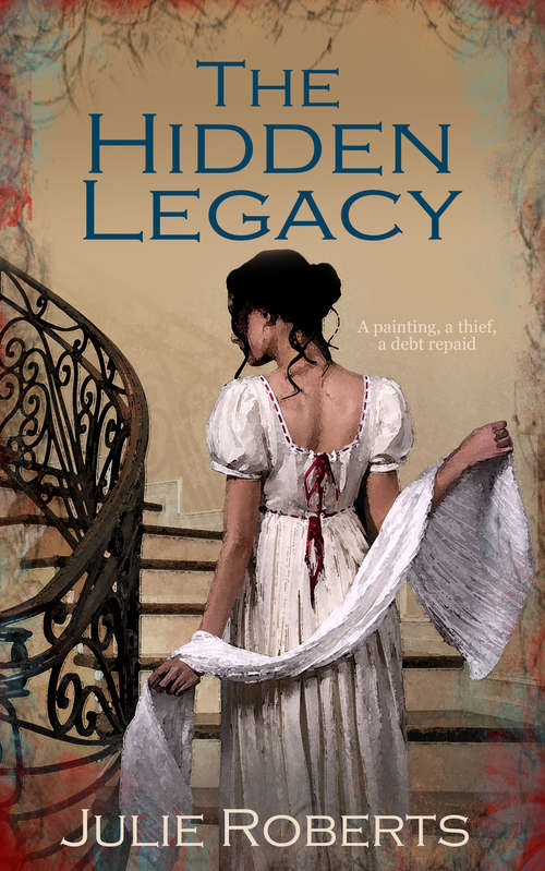 Book cover of The Hidden Legacy: The Regency Marriage Laws (The Regency Marriage Laws #1)
