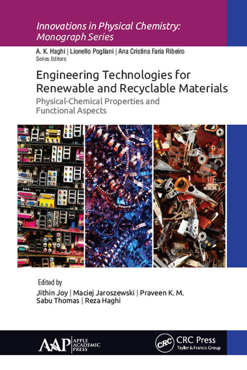 Book cover of Engineering Technologies for Renewable and Recyclable Materials: Physical-Chemical Properties and Functional Aspects (Innovations in Physical Chemistry)