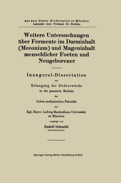 Book cover of Weitere Untersuchungen über Fermente im Darminhalt (Meconium) und Mageninhalt menschlicher Foeten und Neugeborener: Inaugural-Dissertation (1914)