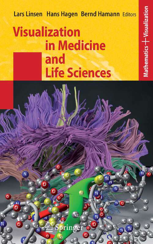 Book cover of Visualization in Medicine and Life Sciences (2008) (Mathematics and Visualization)
