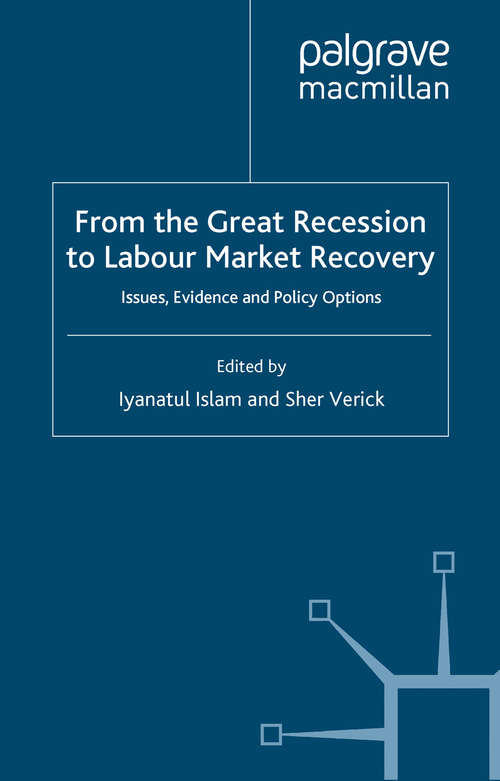 Book cover of From the Great Recession to Labour Market Recovery: Issues, Evidence and Policy Options (2011) (International Labour Organization (ilo) Century Ser.)
