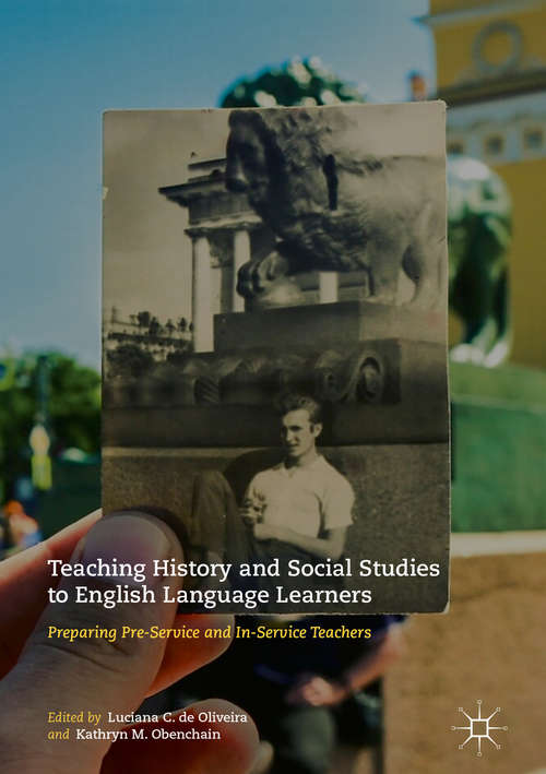 Book cover of Teaching History and Social Studies to English Language Learners: Preparing Pre-Service and In-Service Teachers