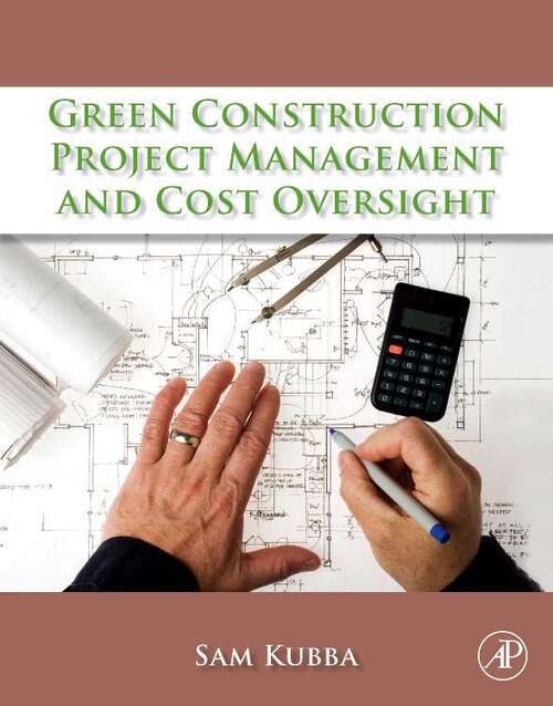 Book cover of Green Construction Project Management And Cost Oversight: (PDF)