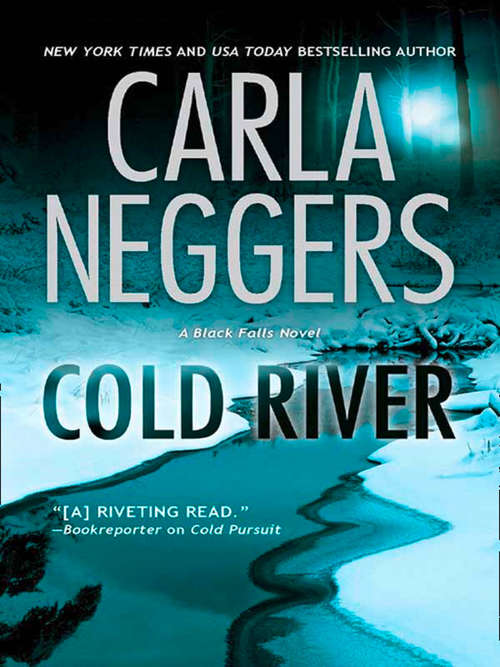 Book cover of Cold River: A Thrilling Romantic Suspense (ePub First edition) (A Black Falls Novel #2)