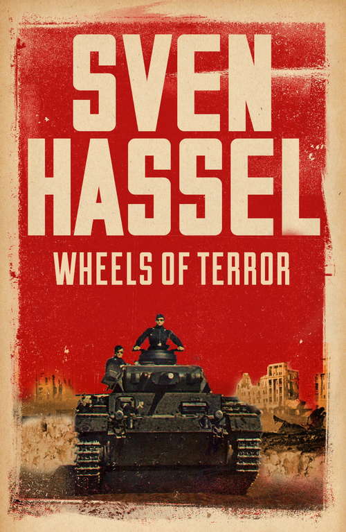 Book cover of Wheels of Terror: The Graphic Novel (Sven Hassel War Classics Ser.)