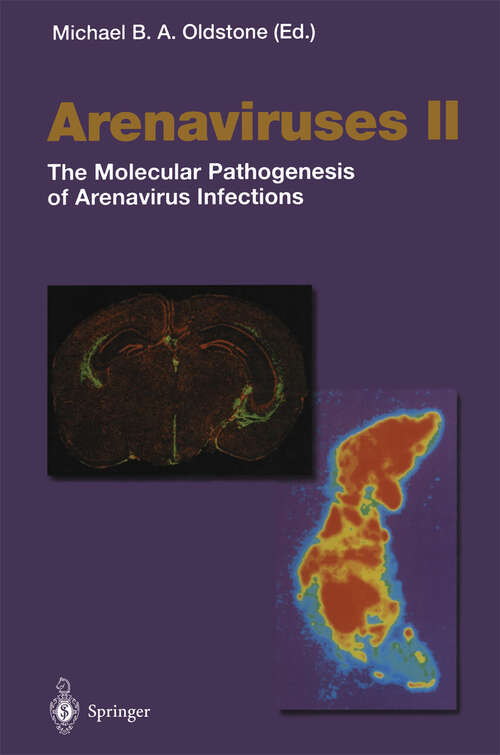 Book cover of Arenaviruses II: The Molecular Pathogenesis of Arenavirus Infections (2002) (Current Topics in Microbiology and Immunology #263)