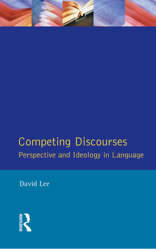 Book cover of Competing Discourses: Perspective and Ideology in Language (Real Language Series)