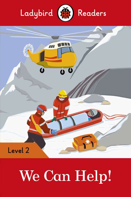 Book cover of Ladybird Readers Level 2 - We Can Help! (Ladybird Readers)