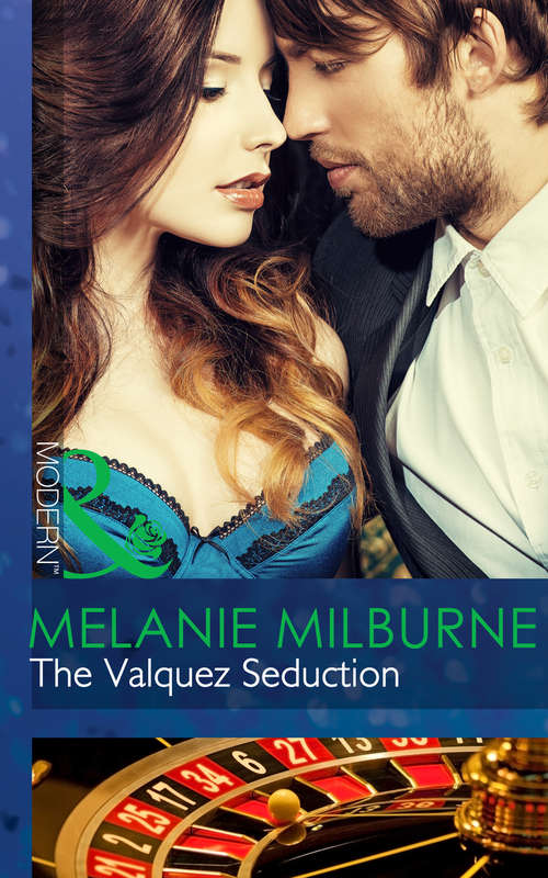 Book cover of The Valquez Seduction (ePub First edition) (The Playboys of Argentina #2)
