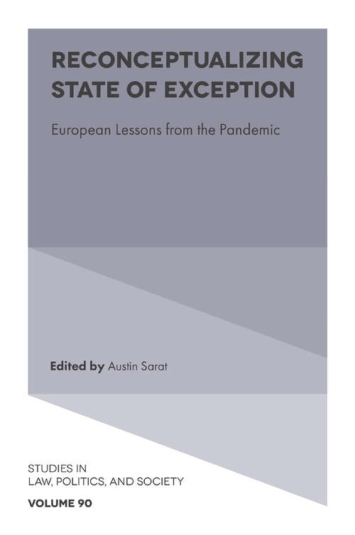 Book cover of Reconceptualizing State of Exception: European Lessons from the Pandemic (Studies in Law, Politics, and Society #90)