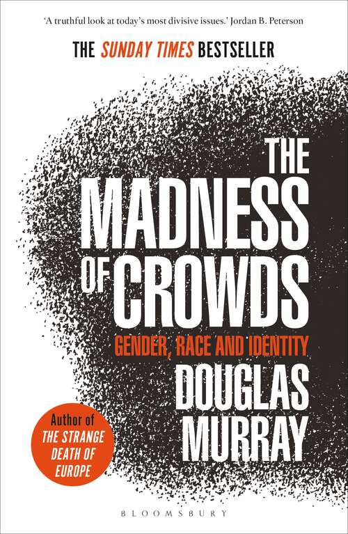 Book cover of The Madness of Crowds: Gender, Race and Identity