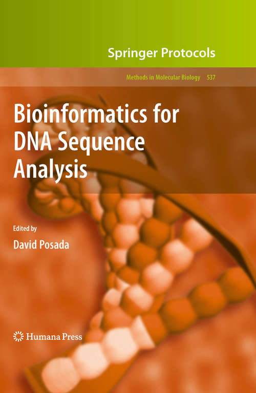 Book cover of Bioinformatics for DNA Sequence Analysis (2009) (Methods in Molecular Biology #537)