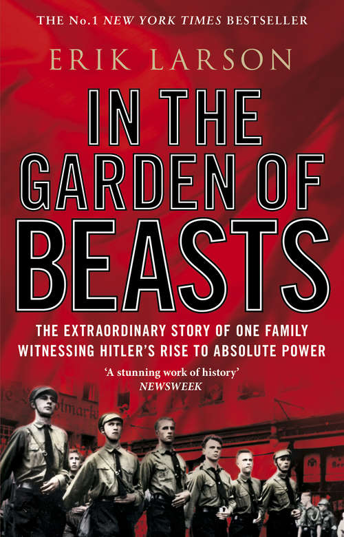 Book cover of In The Garden of Beasts: Love and terror in Hitler's Berlin