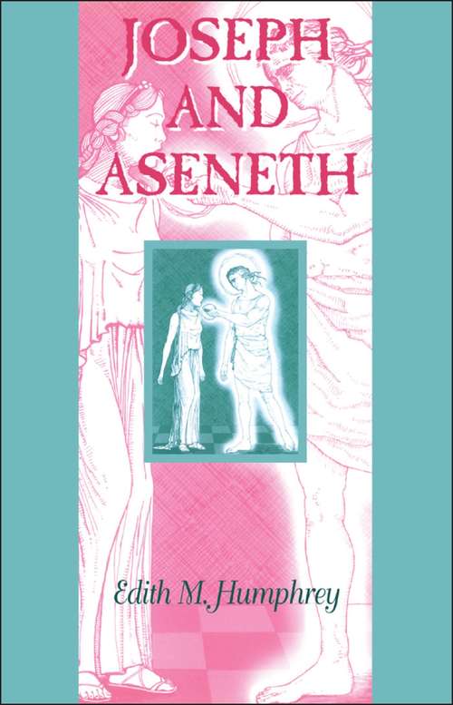 Book cover of Joseph and Aseneth (Guides to the Apocrypha and Pseudepigrapha)