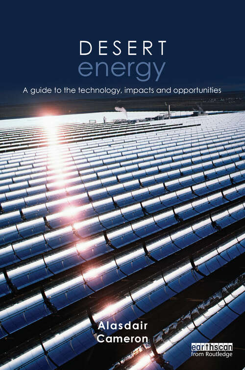 Book cover of Desert Energy: A Guide to the Technology, Impacts and Opportunities