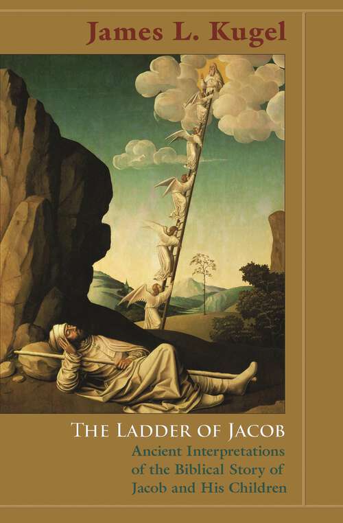 Book cover of The Ladder of Jacob: Ancient Interpretations of the Biblical Story of Jacob and His Children
