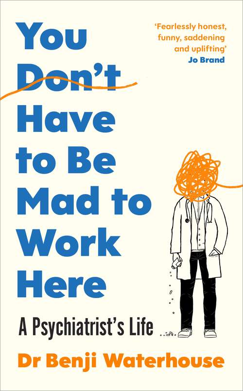 Book cover of You Don't Have to Be Mad to Work Here: The instant Sunday Times bestseller