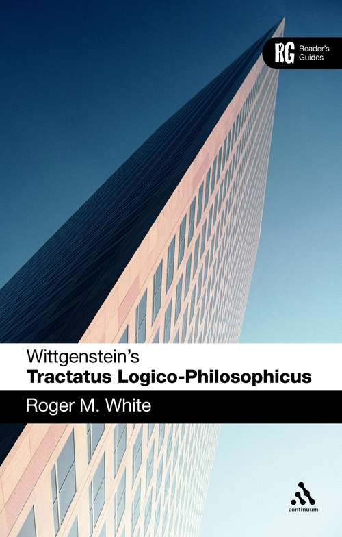 Book cover of Wittgenstein's 'Tractatus Logico-Philosophicus': A Reader's Guide (Reader's Guides)