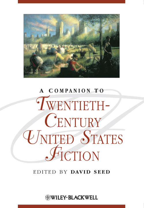 Book cover of A Companion to Twentieth-Century United States Fiction (Blackwell Companions to Literature and Culture)