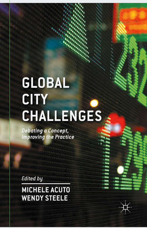 Book cover of Global City Challenges: Debating a Concept, Improving the Practice (2013)