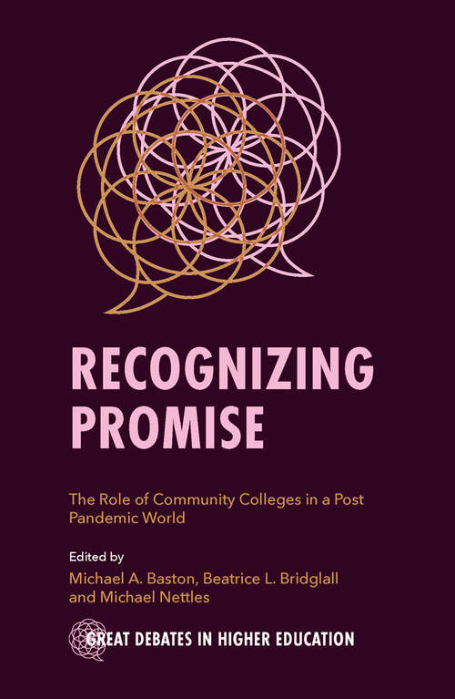 Book cover of Recognizing Promise: The Role of Community Colleges in a Post Pandemic World (Great Debates in Higher Education)