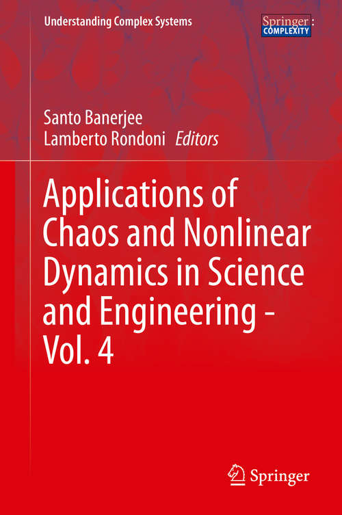 Book cover of Applications of Chaos and Nonlinear Dynamics in Science and Engineering - Vol. 4 (2015) (Understanding Complex Systems)