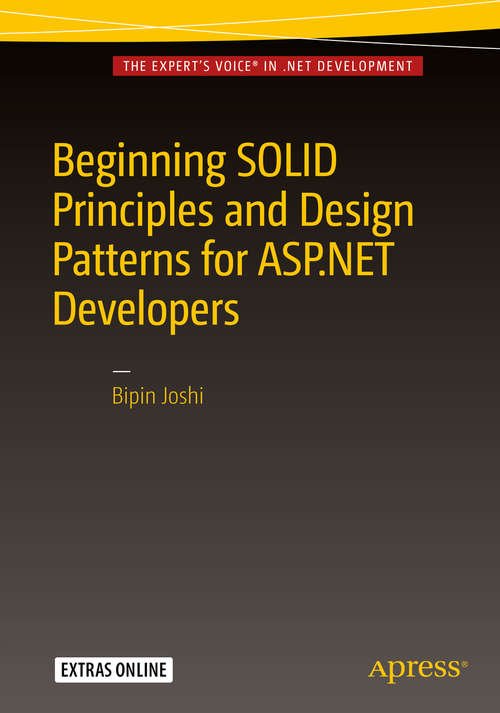 Book cover of Beginning SOLID Principles and Design Patterns for ASP.NET  Developers (1st ed.)