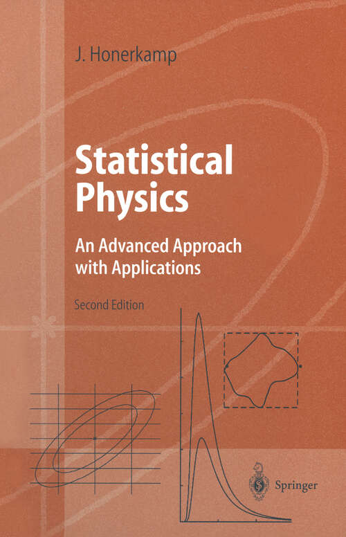 Book cover of Statistical Physics: An Advanced Approach with Applications Web-enhanced with Problems and Solutions (2nd ed. 2002) (Advanced Texts in Physics)