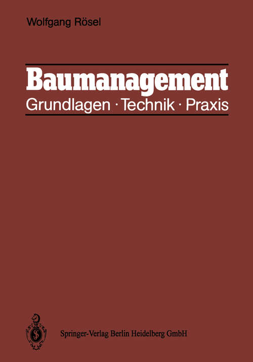 Book cover of Baumanagement: Grundlagen, Technik, Praxis (1987)