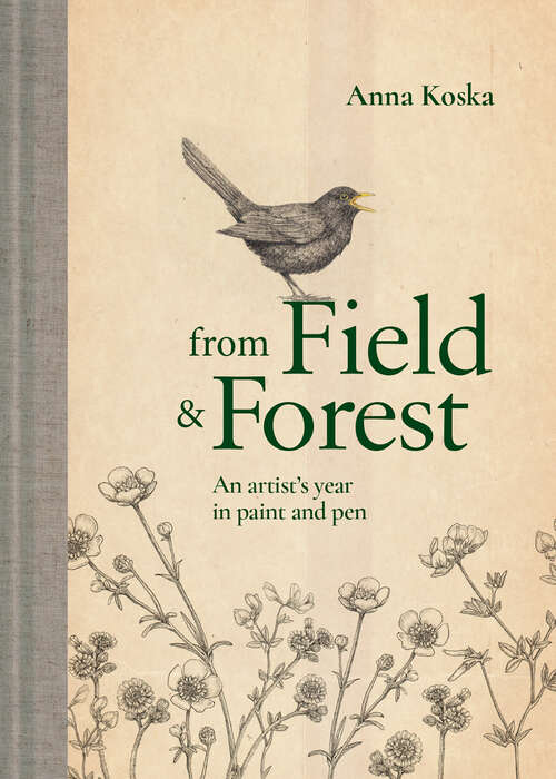 Book cover of From Field & Forest: An Artist's Year In Paint And Pen (ePub edition)