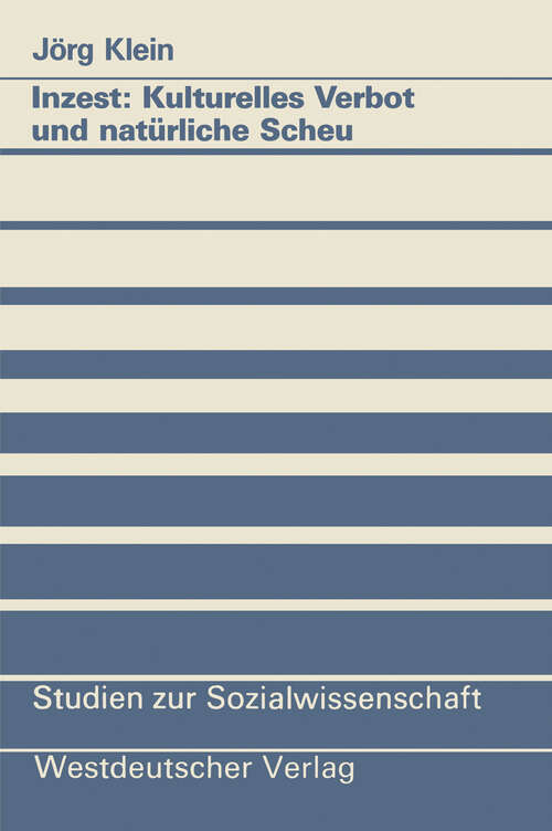 Book cover of Inzest: Kulturelles Verbot und natürliche Scheu (1991) (Studien zur Sozialwissenschaft #102)