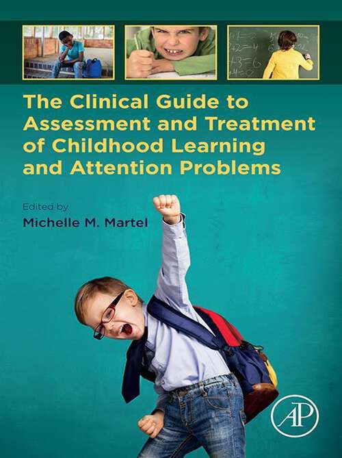 Book cover of The Clinical Guide to Assessment and Treatment of Childhood Learning and Attention Problems