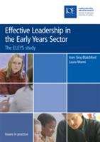 Book cover of Effective Leadership in the Early Years Sector: The Eleys Study (PDF) (Issues In Practice Ser.)