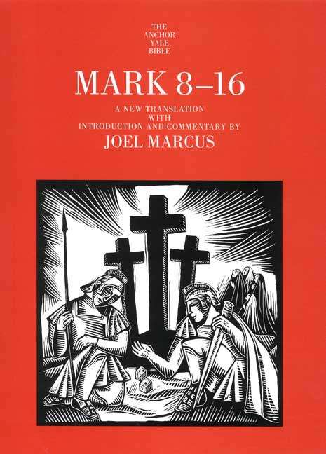 Book cover of Mark 8-16 (The Anchor Yale Bible Commentaries)